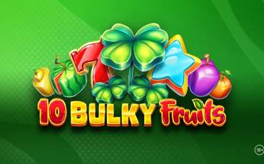 10 Bulky Fruits pokie NZ