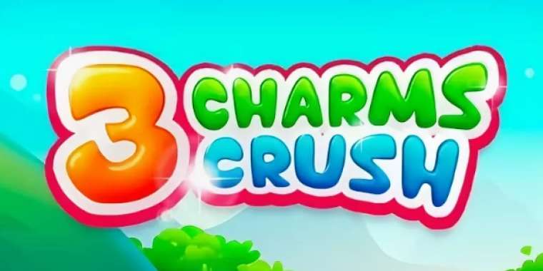 Play 3 Charms Crush pokie NZ