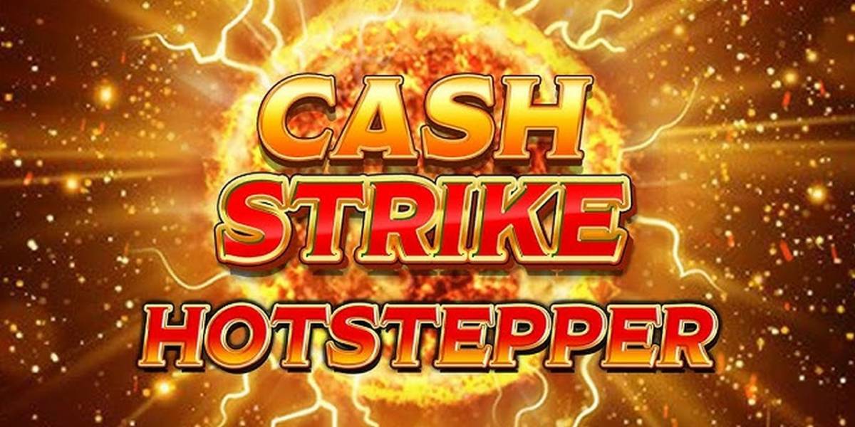 Cash Strike Hotstepper pokie NZ