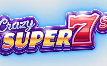 Crazy Super 7s