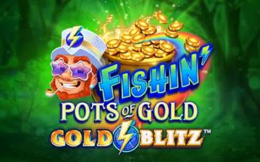 Fishin' Pots of Gold: Gold Blitz pokie NZ