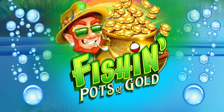 Play Fishin’ Pots of Gold pokie NZ