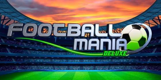 Football Mania Deluxe by Wazdan NZ