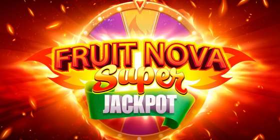 Fruit Super Nova Jackpot by EvoPlay NZ