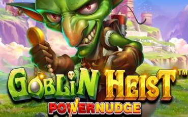 Goblin Heist Powernudge pokie NZ