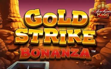 Gold Strike Bonanza Jackpot King