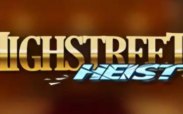 Highstreet Heist pokie NZ