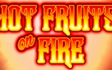 Hot Fruits on Fire pokie NZ