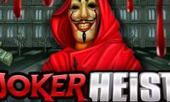 Play Joker Heist