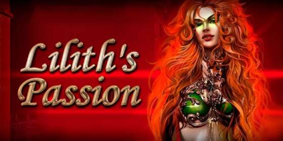 Lilith’s Passion by Spinomenal NZ