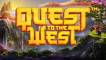 Quest to the West