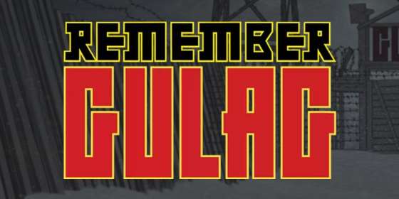 Remember Gulag by NoLimit City NZ