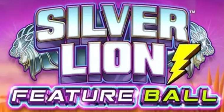 Play Silver Lion Feature Ball pokie NZ