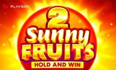 Play Sunny Fruits 2: Hold and Win