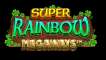 Play Super Rainbow Megaways pokie NZ