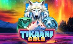 Play Tikaani Gold