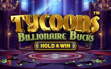 Tycoons: Billionaire Bucks Hold&Win pokie NZ