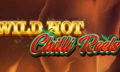 Play Wild Hot Chilli Reels